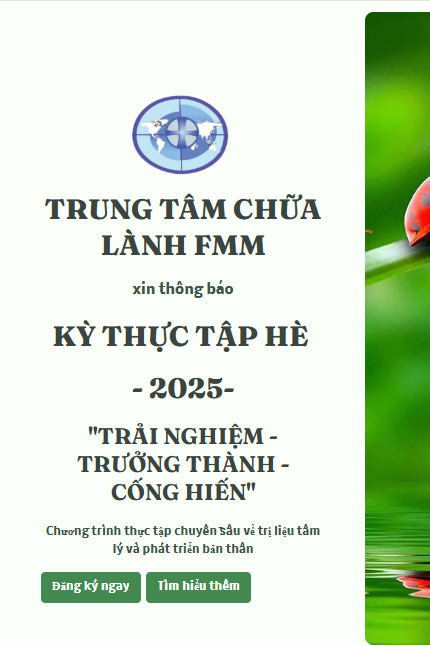 Trung Tâm Chữa Lành Fmm khai giảng kỳ thực tập hè  2025:"Trải Nghiệm – Trưởng Thành – Cống Hiến"